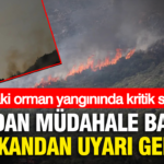 Kastaki orman yangininda kritik saatler havadan mudahale yeniden basladi bakandan uyari geldi LLhjq9l3